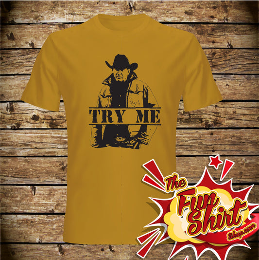 Try me! Cowboy T-Shirt